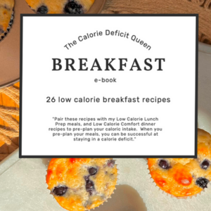 The Calorie Deficit Queen Breakfast e-book, 26 low calorie breakfast recipes